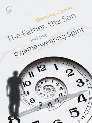 cover image of The Father, the Son and the Pyjama-Wearing Spirit
